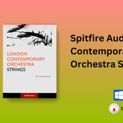 Spitfire Audio – London Contemporary Orchestra Strings Download