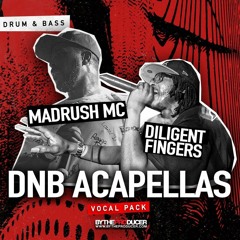 Madrush MC & Diligent Fingers - DNB Acapellas Vocal Pack - OUT NOW on By The Producer