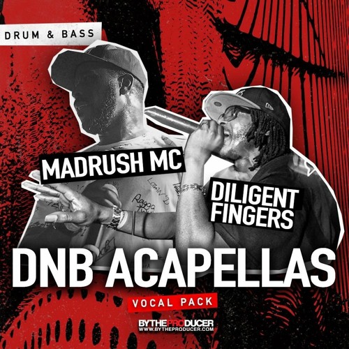 Stream Madrush MC & Diligent Fingers - DNB Acapellas Vocal Pack - OUT NOW  on By The Producer by Diligent Fingers ( Dili )🐝 | Listen online for free  on SoundCloud