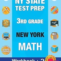 [View] [EBOOK EPUB KINDLE PDF] NY State Test Prep 3rd Grade New York Math: New York 3rd Grade M