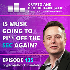 Is Musk Going To Pi** off the SEC Again? #135