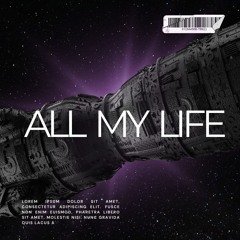 All my life