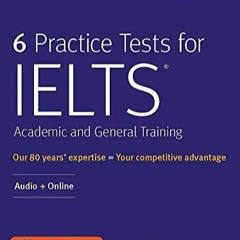 PDF READ 6 Practice Tests for IELTS Academic and General Training: Audio +
