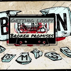 Getting Loopy_Broken Promises