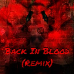 Back In Blood (Remix)