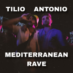 TILIO X ANTONIO - MEDITERRANEAN RAVE
