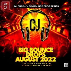 Big Bounce Drops August 2022 ***FREE DOWNLOAD***