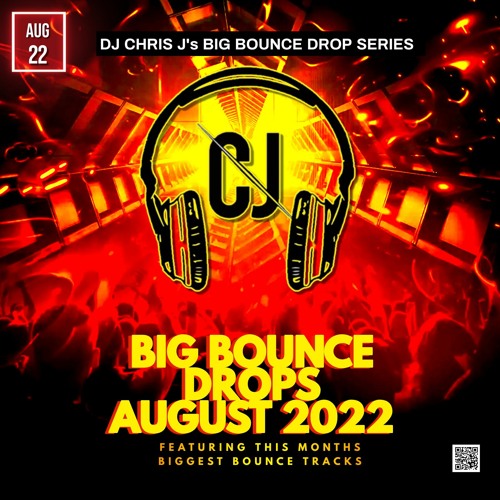 Big Bounce Drops August 2022 ***FREE DOWNLOAD***