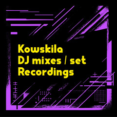 Kowskila Weekend mix #02 / Groovy