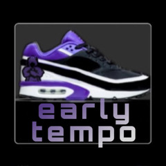 Early Tempo
