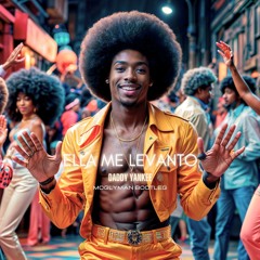 Daddy Yankee - Ella Me Levanto (Moglyman Bootleg) **FILTERED** [FREE DOWNLOAD]