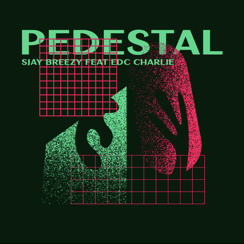 Pedestal feat Edc Charlie, prod by Beejay