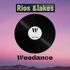 Rios &lakes @ Weedance1.0 09/05/2020