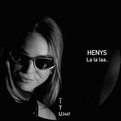 Henys - La la laa.. [ITU2447]
