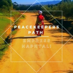 Empress Naphtali - Peacekeepers Path 1.mp3