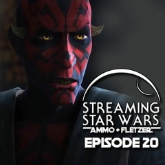Streaming Star Wars 20 - Ahsoka vs Maul