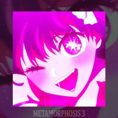 METAMORPHOSIS 3 (Slowed + Reverb)