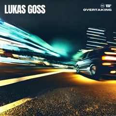 Lukas Goss, Amilo - Overtaking