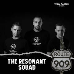 Route 909 - The Resonant Squad