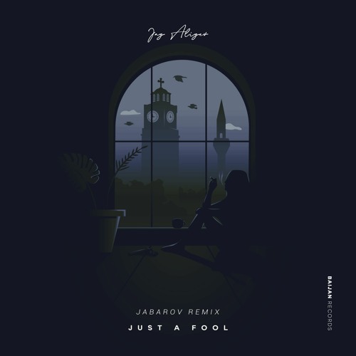 Jay Aliyev - Just A Fool (Jabarov Remix)