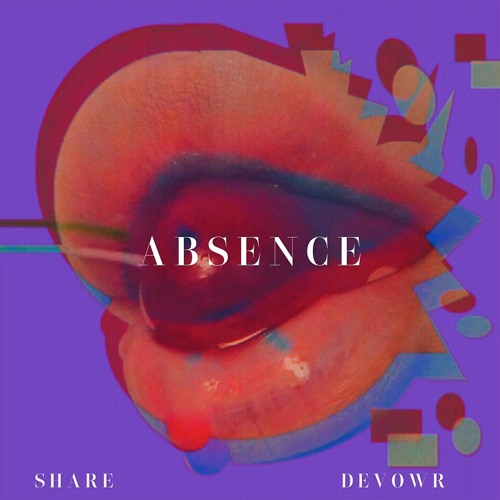 Stream DEVOWR. X Share - Absence by Share | Listen online for free on ...