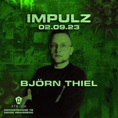 Björn Thiel @Impulz x Atrium Heinsberg, Germany || 02.09