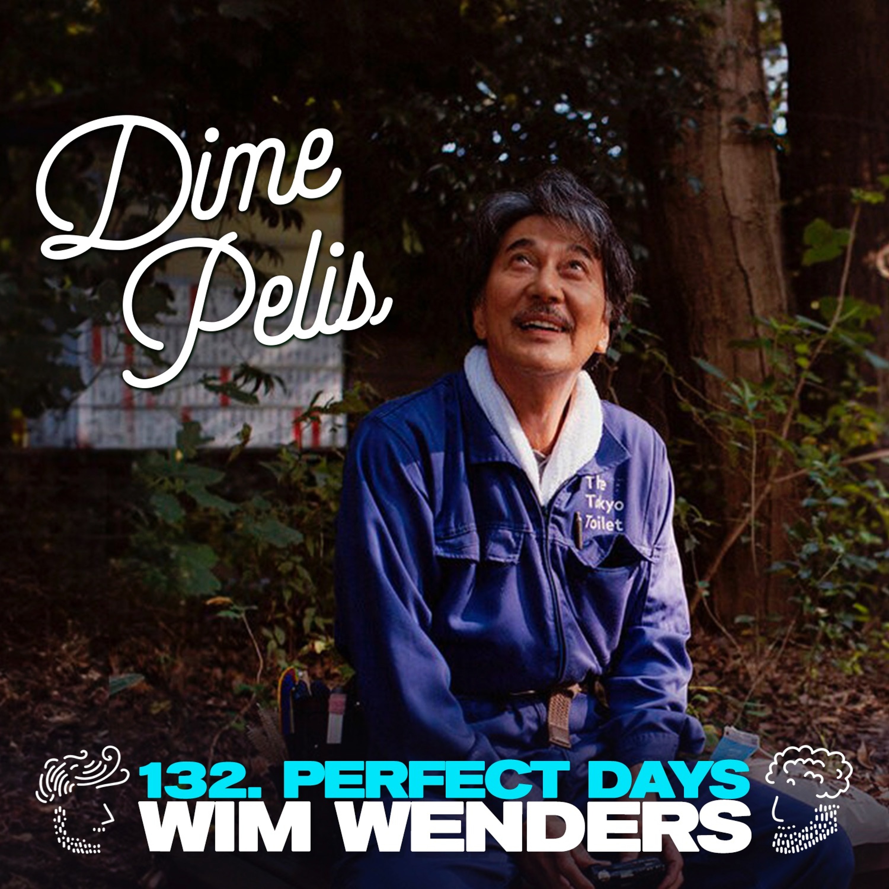 Episodio 132. PERFECT DAYS de Wim Wenders