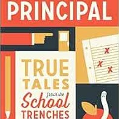 Recorded[Read] EPUB KINDLE PDF EBOOK Go See the Principal: True Tales from the School Trenche