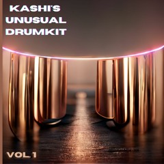 Kashi's Unusual Drumkit Vol.1 [ft. Ax3l]