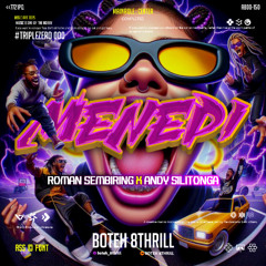 BTH 8THRILL - MENEPI #TZ000 - ( ROMAN SEMBIRING X ANDY SILITONGA ) #SUPERDUPER000