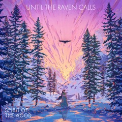 Until The Raven Calls