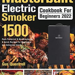 FREE EBOOK ✓ Masterbuilt Electric Smoker Cookbook for Beginners 2022 by  Gus Quentrel