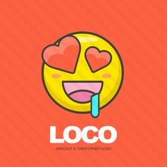 Loco (feat. Christopher Flores)🤤😍 Descarga gratis en "Comprar"
