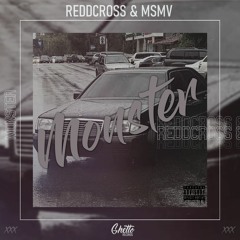 ReddCross & MSMV - Monster