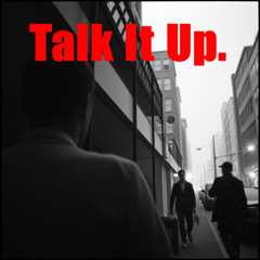 Talk It Up ( Drum & Bass / Jungle Original Mix )