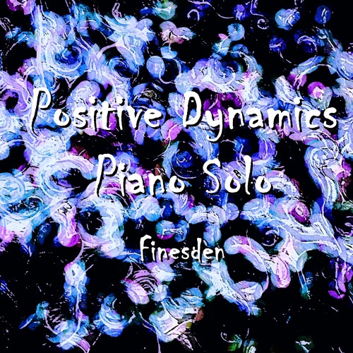 Flat - Positive Dynamics (Piano Solo)