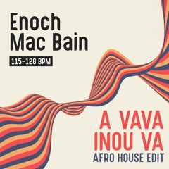 Enoch Mac Bain - Avava Inou Va - Si Min - 118 Bpm