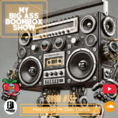 My Big Ass Boombox Show #133