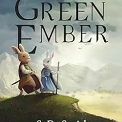 GET EBOOK EPUB KINDLE PDF The Green Ember (The Green Ember Series Book 1) by S. D. Sm