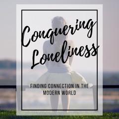 Conquering Loneliness Female Audio Sample