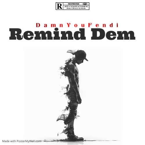 Remind Dem Prod. By NukMadeAnotherOne