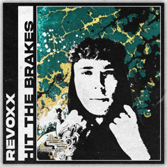 REVOXX - HIT THE BRAKES