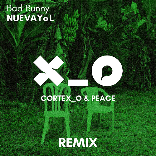 Bad Bunny - NUEVAYoL (Cortex_o & Peace Remix) [LATIN TECH] * FILTERED FOR COPYRIGHT *