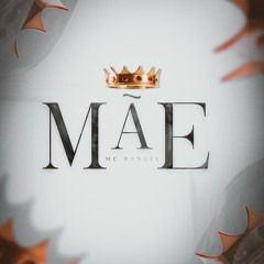 MC RANGEL - MÃE - (Dj Hg)