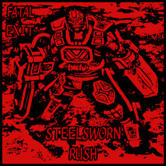 Steelsworn Rush