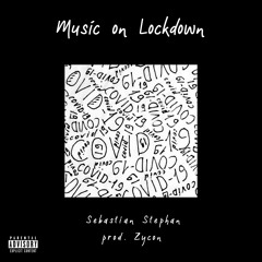Music On Lockdown (prod. by Zycon)