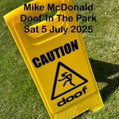 Mike McDonald Doof In The Park Sat 5 July 2025
