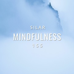 Mindfulness Episode 155