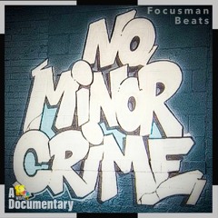 No Minor Crime: A Baltimore Documentary