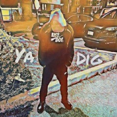 Ya Dig